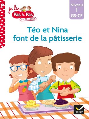 cover image of Téo et Nina GS-CP Niveau 1--Téo et Nina font de la pâtisserie